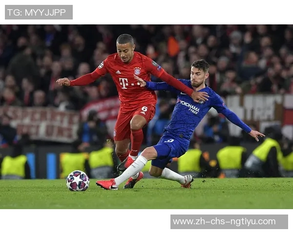 切尔西与拜仁慕尼黑激战正酣谁能在欧冠赛场笑到最后