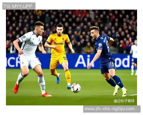 布雷达对决分析：球队实力与战术布局的深度解析与展望